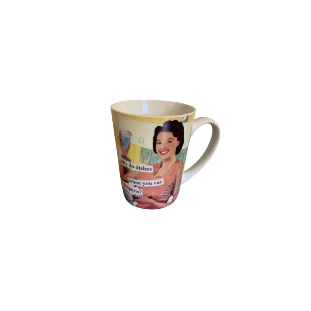 Anne Taintor “Why Do Dishes?” Cheeky Ceramic Mug